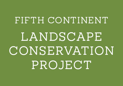 Fifth Continent Landscape Conservation Project